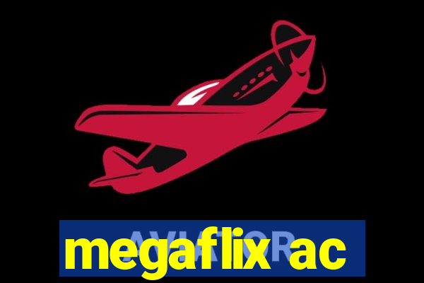 megaflix ac